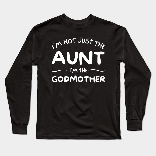 Godmother Aunt Power Long Sleeve T-Shirt by Orth